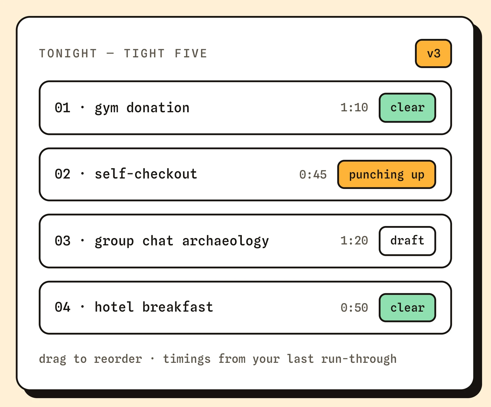 A set list with per bit timings and drag to reorder